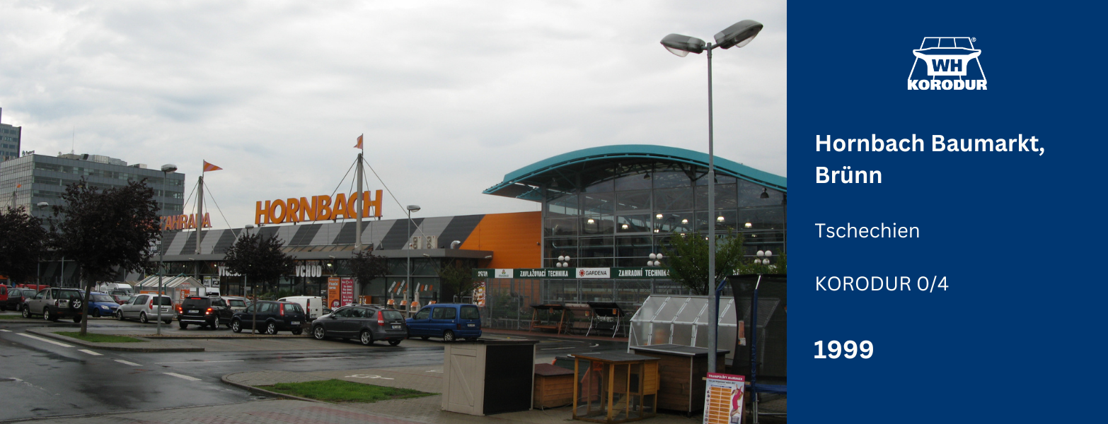 Hornbach Baumarkt, Brünn, Tschechien – Korodur